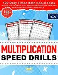Multiplication Speed Drills: 100 Daily Timed Math Speed Tests, Multiplication Facts 0-12, Reproducible Practice Problems, Double and Multi-Digit Works - Paperback