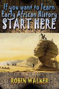 If you want to learn Early African History START HERE - Paperback