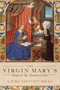The Virgin Mary's Book at the Annunciation: Reading, Interpretation, and Devotion in Medieval England - Paperback