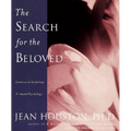 The Search for the Beloved: Journeys in Mythology & Sacred Psychology - Paperback