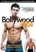 Bollywood Abs: The 12 Week Diet & Workout Plan to Get that LEAN 'SIX PACK' BODY! - Paperback