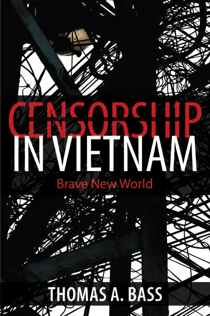 Censorship in Vietnam: Brave New World - Paperback