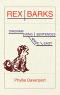 Rex Barks: Diagramming Sentences Made Easy - Hardcover