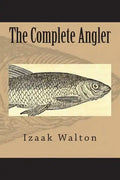 The Complete Angler - Paperback