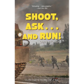 Shoot, Ask...and Run - Paperback