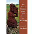 One Hundred Memorable Quotes About Stories and Storytelling - Paperback