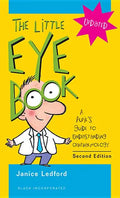 The Little Eye Book: A Pupil's Guide to Understanding Ophthalmology - Paperback