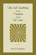 Life and Teaching of the Masters of the Far East (Volume One) - Paperback