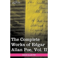 The Complete Works of Edgar Allan Poe, Vol. II (in Ten Volumes): Tales - Hardcover