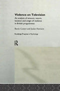 Violence on Television: An Analysis of Amount, Nature, Location and Origin of Violence in British Programmes - Paperback