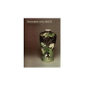 Decorative Arts: Part II: Far Eastern Ceramics and Paintings; Persian and Indian Rugs and Carpets - Hardcover