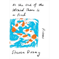 At the End of the World There Is a Pond: Poems - Hardcover