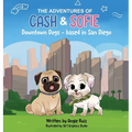 The Adventures of Cash & Sofie -Downtown Dogs - Hardcover