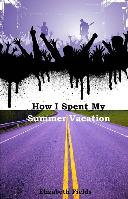 How I Spent My Summer Vacation - Paperback