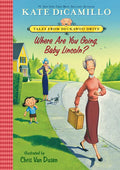 Where Are You Going, Baby Lincoln?: #3 - Library Binding