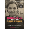 The Rebellious Life of Mrs. Rosa Parks (10th Anniversary Edition) - Paperback