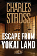 Escape from Yokai Land: A Laundry Files Novella - Hardcover