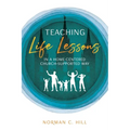 Teaching Life Lessons in a Home-Centered Church-Supported Way - Paperback