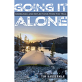 Going It Alone: Ramblings and Reflections from the Trail - Paperback