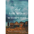 And the Wind Whispered - Paperback