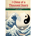 I Ching of a Thousand Doors: The I Ching: How to use it, what it meant, and what it means - Hardcover