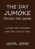 The Day Jumoke Found His Name - Paperback