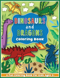 Dinosaurs and Dragons Coloring and Workbook: Animal Activity Book For Preschool Boys And Girls Toddlers and Kids Ages 3-5 - Paperback
