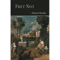 Fret Not - Paperback