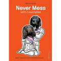 Never Mess with Loucrates: Waterspaniel meets Wild Dachshund - Paperback