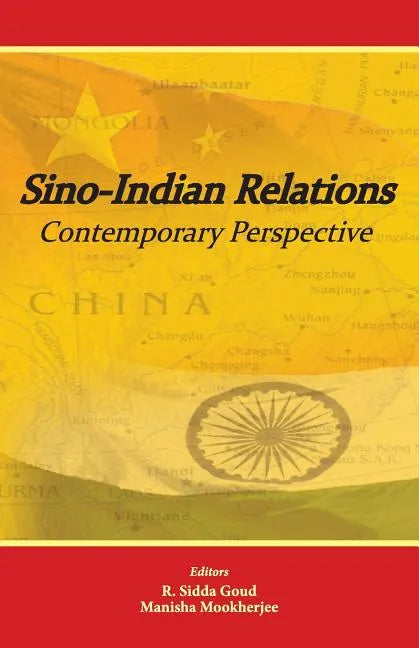 Sino-Indian Relations: Contemporary Perspective - Paperback