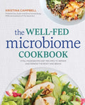 The Well-Fed Microbiome Cookbook: Vital Microbiome Diet Recipes to Repair and Renew the Body and Brain - Paperback