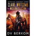 Claire Whitcomb Western Collection: Retribution, Gunslinger, Legend - Paperback