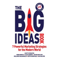 The Big Ideas Book: 7 Powerful Marketing Strategies for the Modern World - Paperback