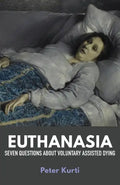 Euthanasia: Seven Questions about Voluntary Assisted Dying - Paperback