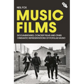 Music Films: Documentaries, Concert Films and Other Cinematic Representations of Popular Music - Hardcover
