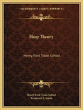Shop Theory: Henry Ford Trade School - Paperback