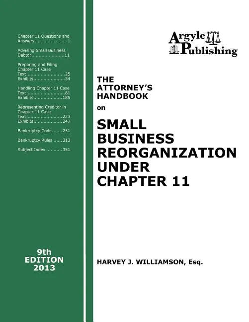 The Attorney's Handbook on Small Business Reorganization Under Chapter 11 (2013) - Paperback