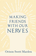 Making Friends with Our Nerves - Paperback