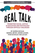 Real Talk: Promoting Social Justice in Education and Psychology Through Difficult Dialogues - Paperback