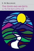 The Giver and His Gifts; Or, The Holy Spirit and His Work - Paperback