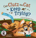 Can Clutz the Cat Keep Trying?: A Growth Mindset Book - Hardcover