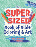 The Super-Sized Book of Bible Coloring and Art: With Bible Stories and Verses - Paperback