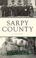Sarpy County: A History - Hardcover