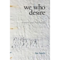 we who desire: poems and Torah riffs - Paperback