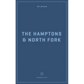Wildsam Field Guides: The Hampons & North Fork - Paperback