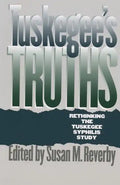 Tuskegee's Truths: Rethinking the Tuskegee Syphilis Study - Paperback