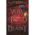 A Vow So Bold and Deadly - Paperback