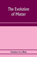 The evolution of matter - Paperback