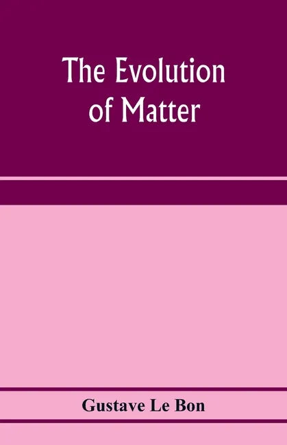 The evolution of matter - Paperback