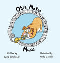 Otis Makes Music - Hardcover